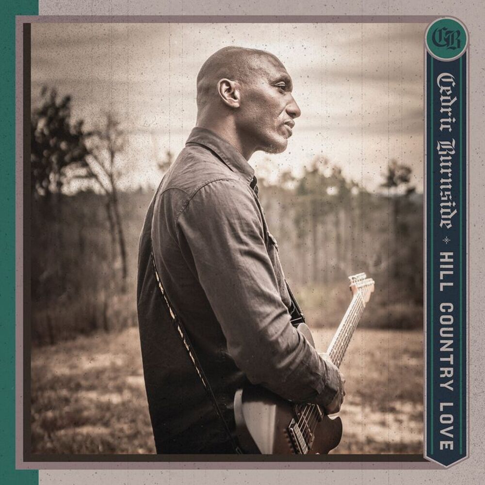 Cedric Burnside - Hill Country Love CD